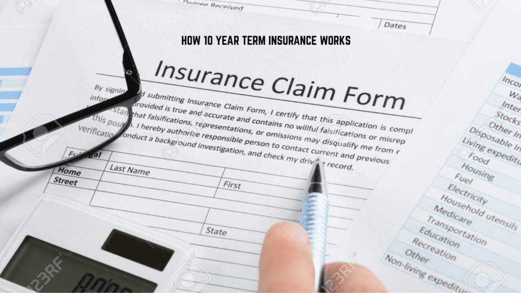 process of buying 10 year term life insurance policy paperwork steps